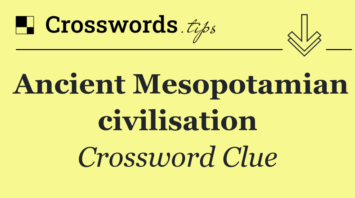 Ancient Mesopotamian civilisation