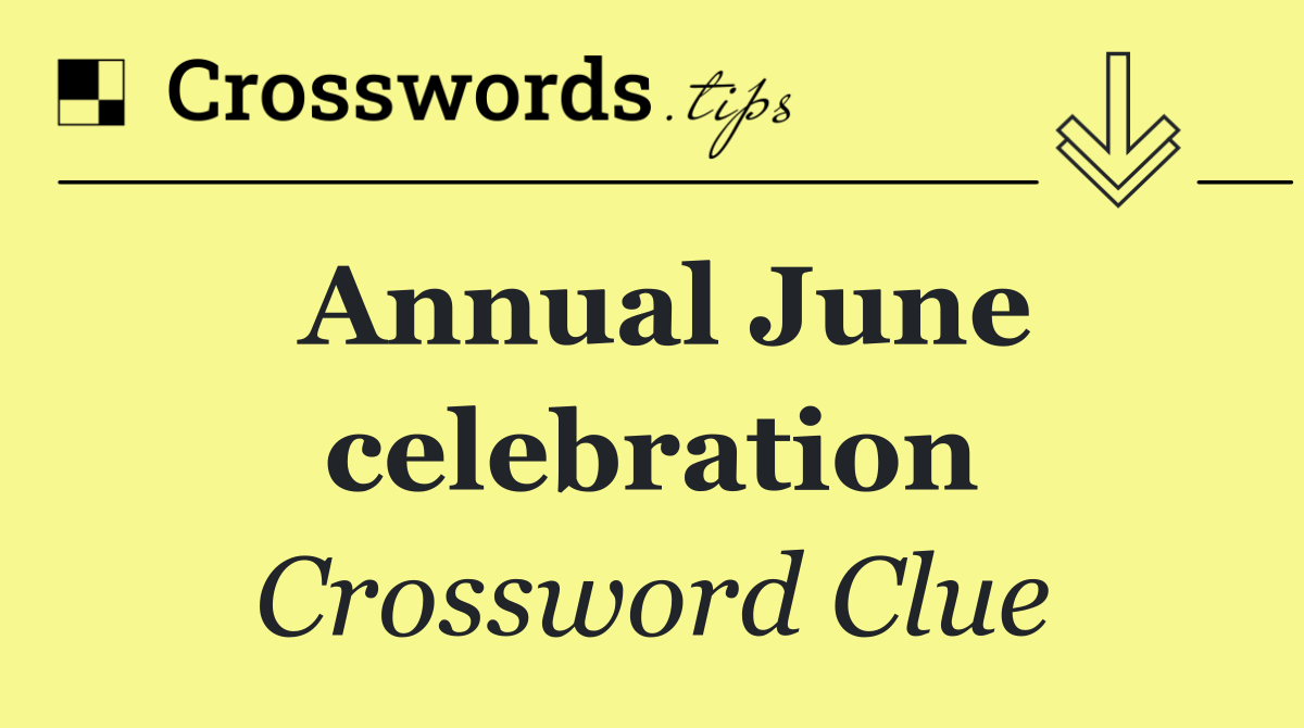 Annual June celebration