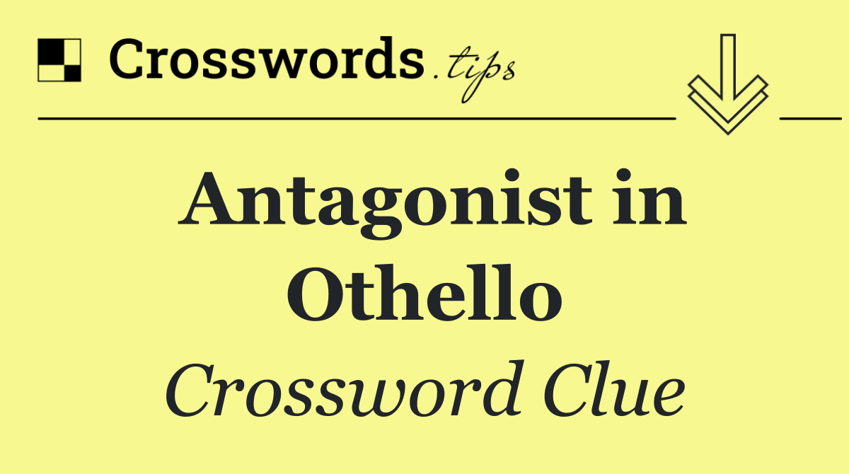 Antagonist in Othello