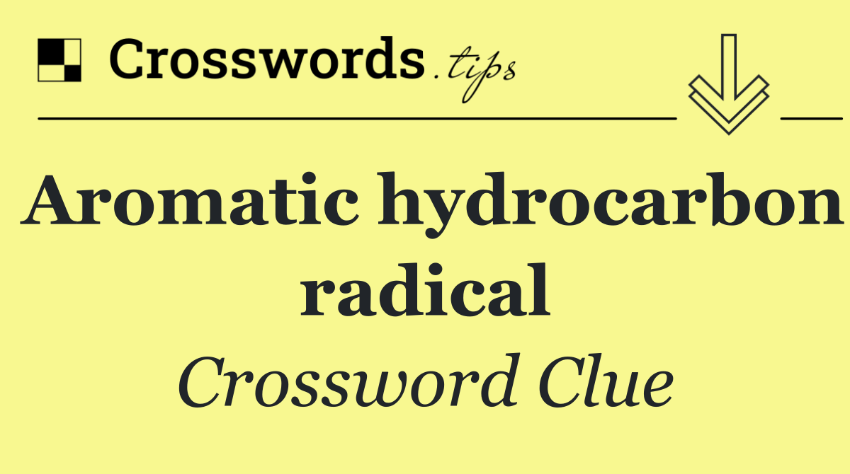 Aromatic hydrocarbon radical