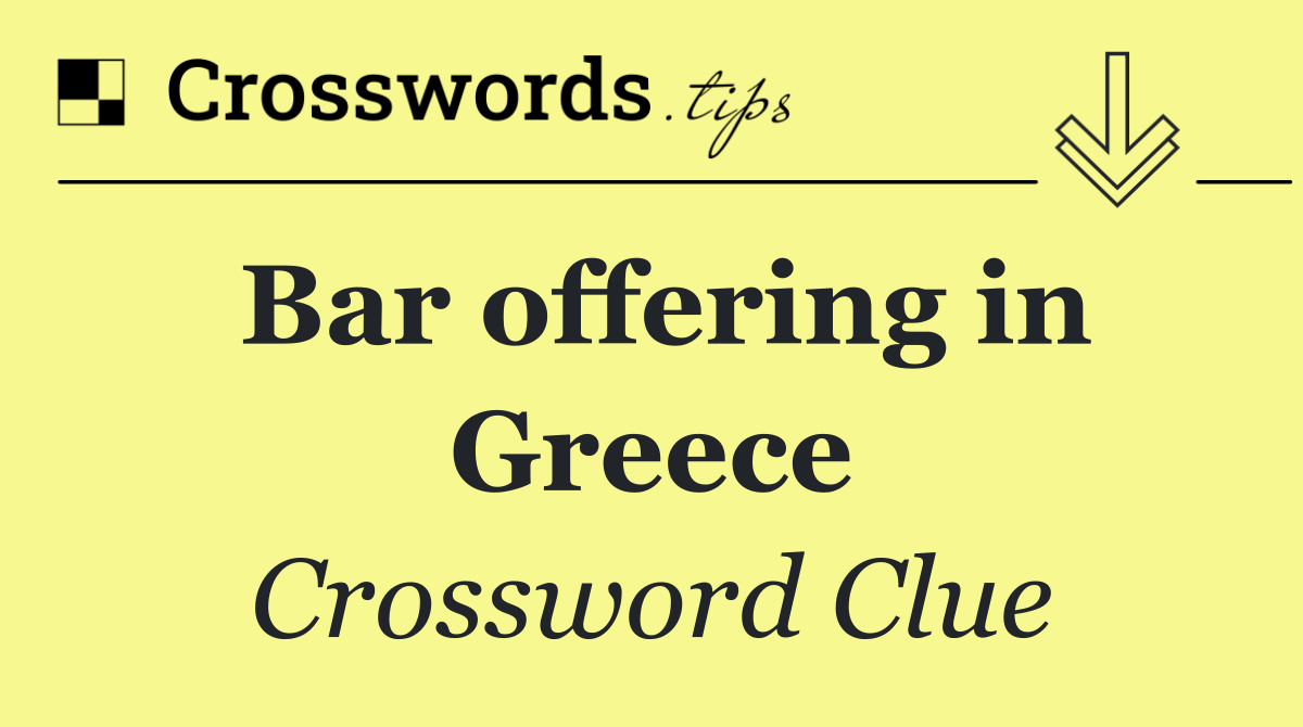 Bar offering in Greece