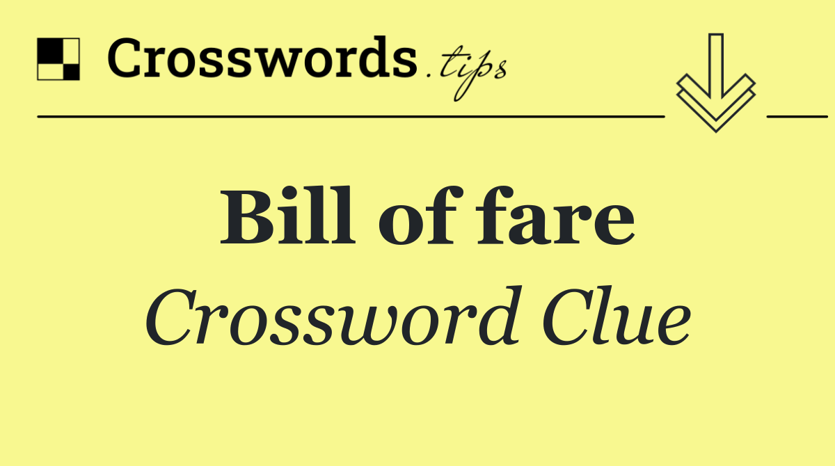 Bill of fare