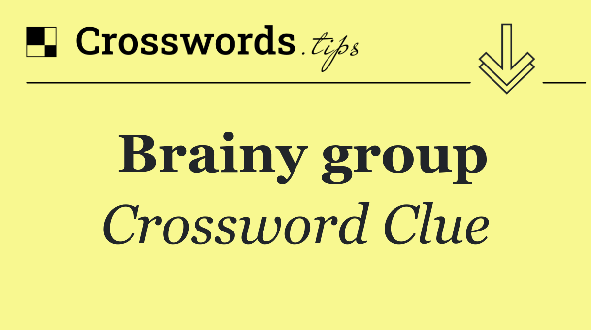 Brainy group