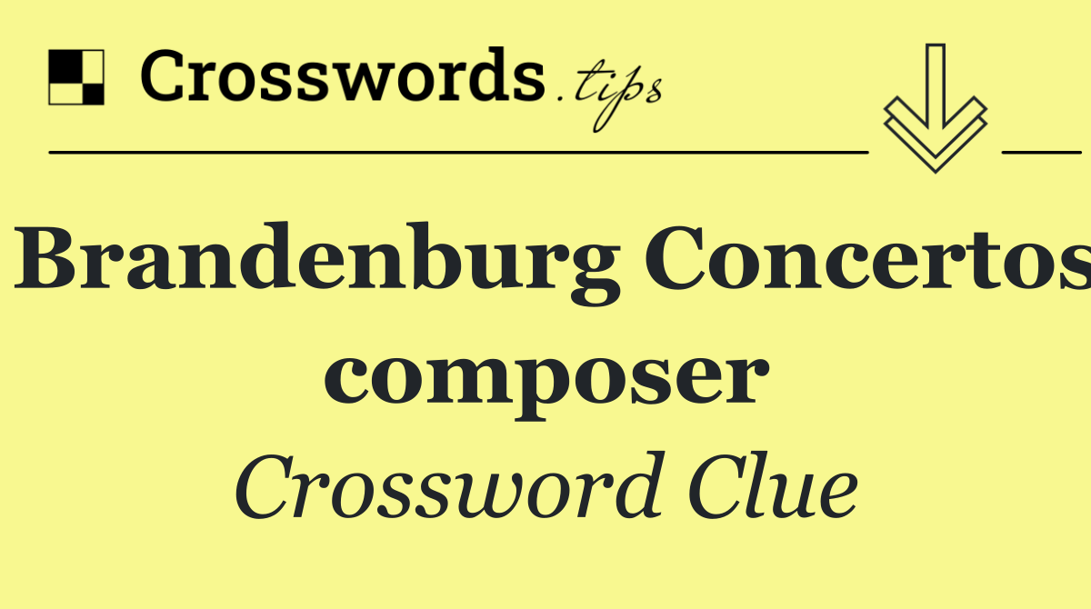 Brandenburg Concertos composer