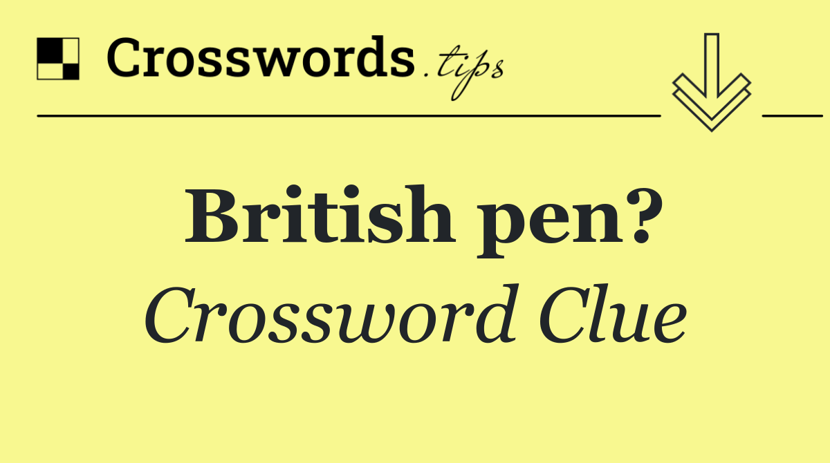 British pen?