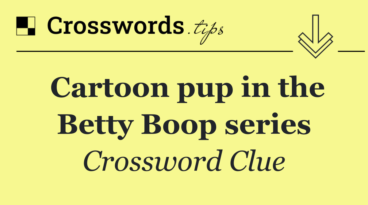 Cartoon pup in the Betty Boop series