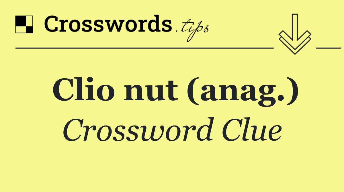 Clio nut (anag.)