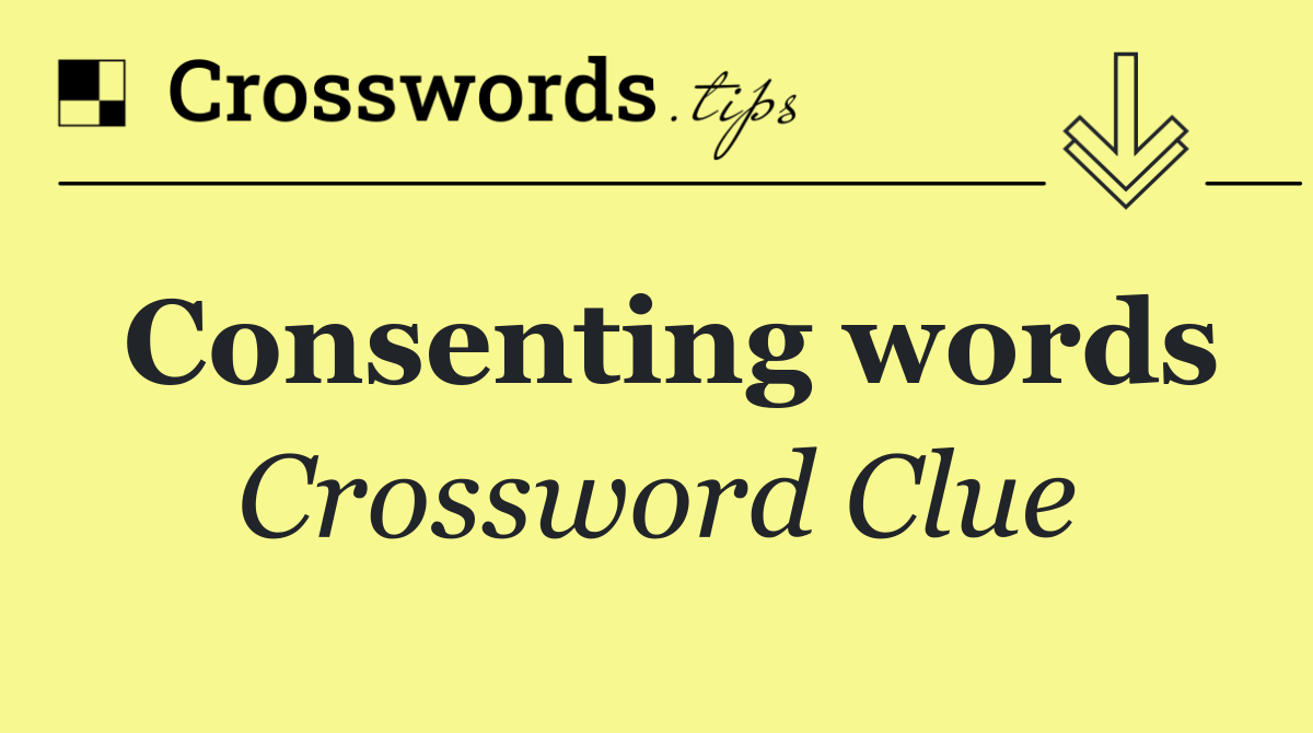 Consenting words