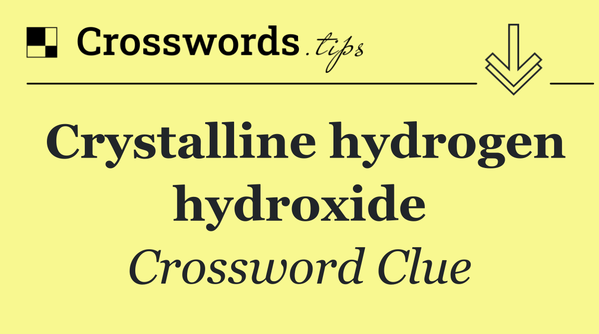 Crystalline hydrogen hydroxide