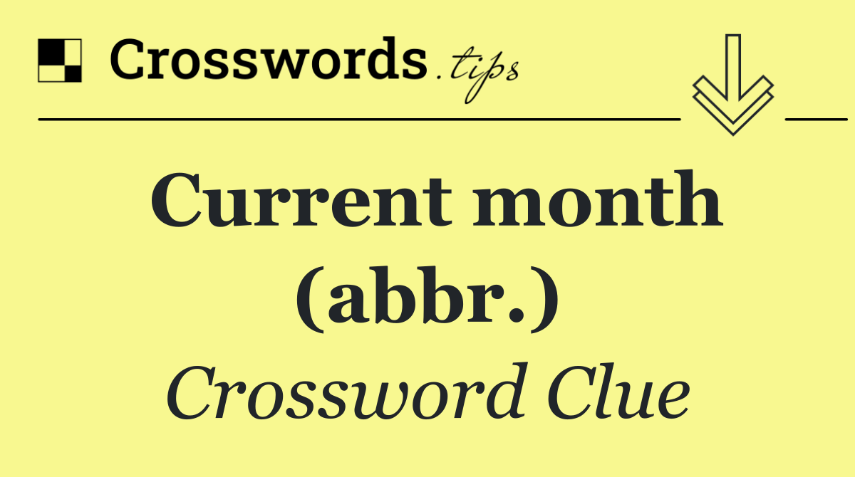 Current month (abbr.)