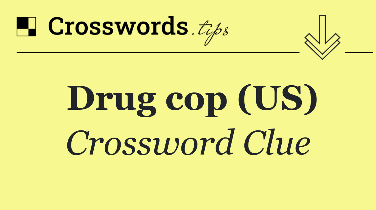 Drug cop (US)