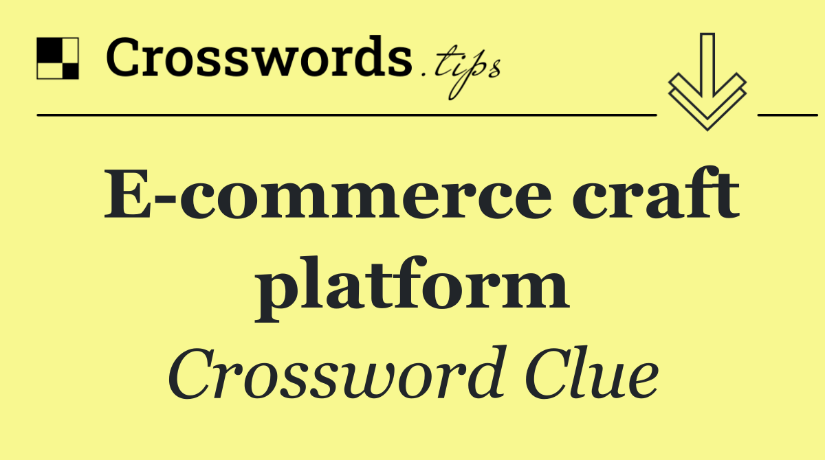 E commerce craft platform