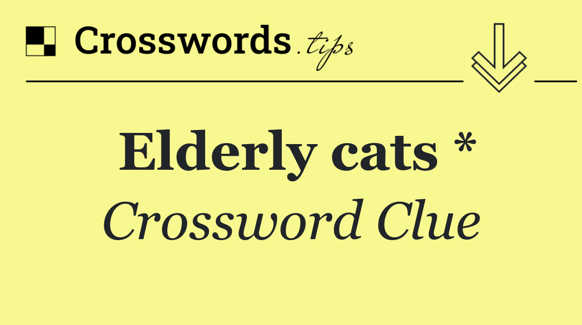 Elderly cats *