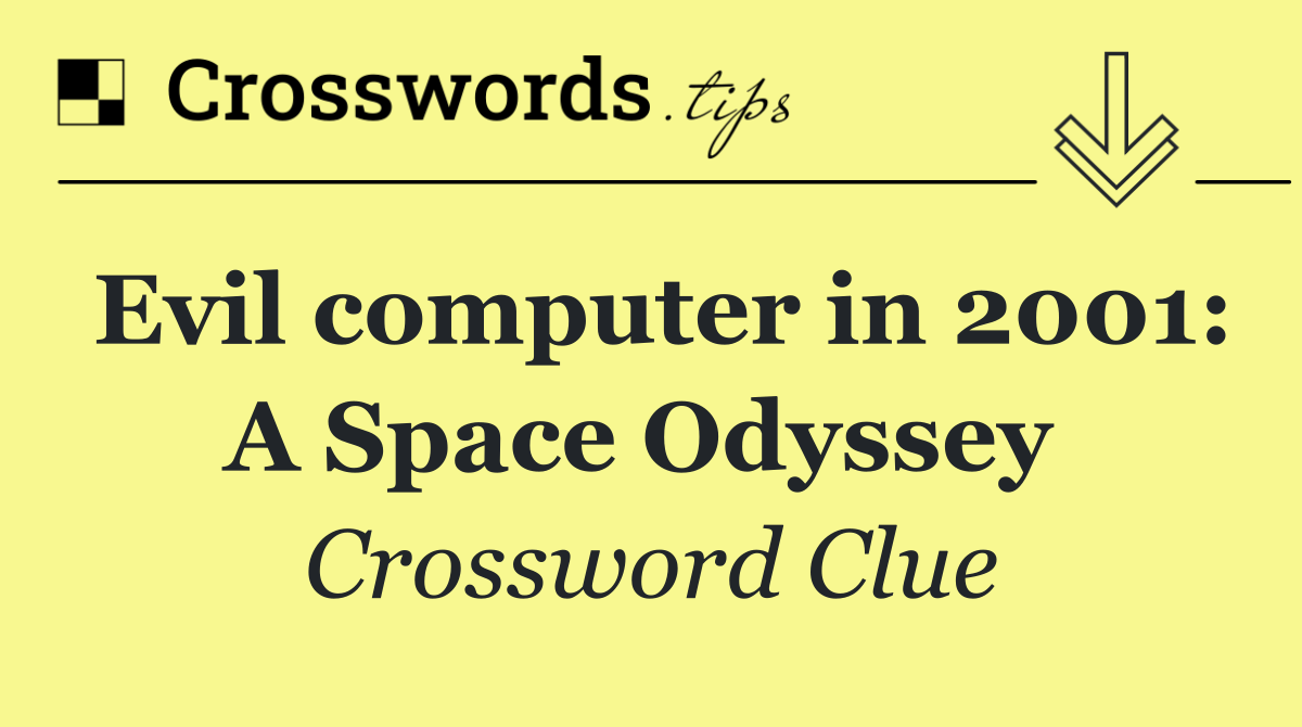 Evil computer in 2001: A Space Odyssey 