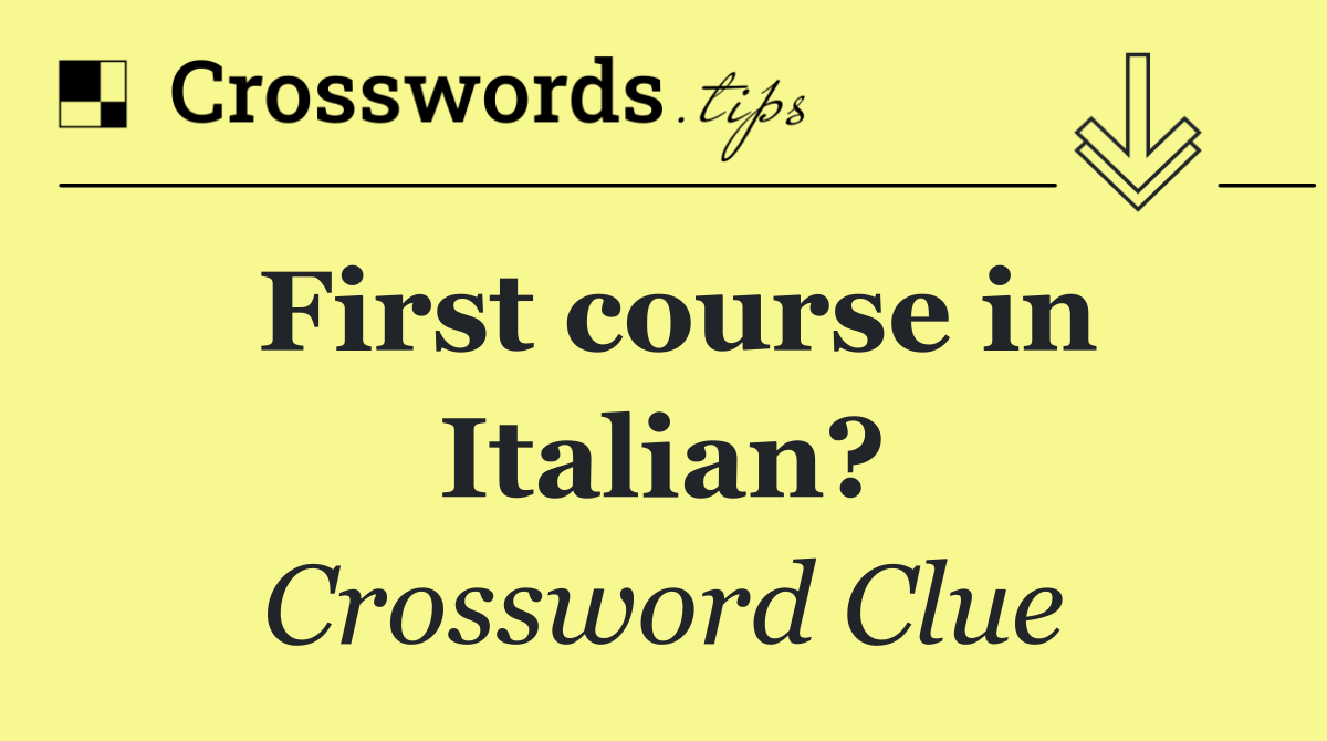 First course in Italian?