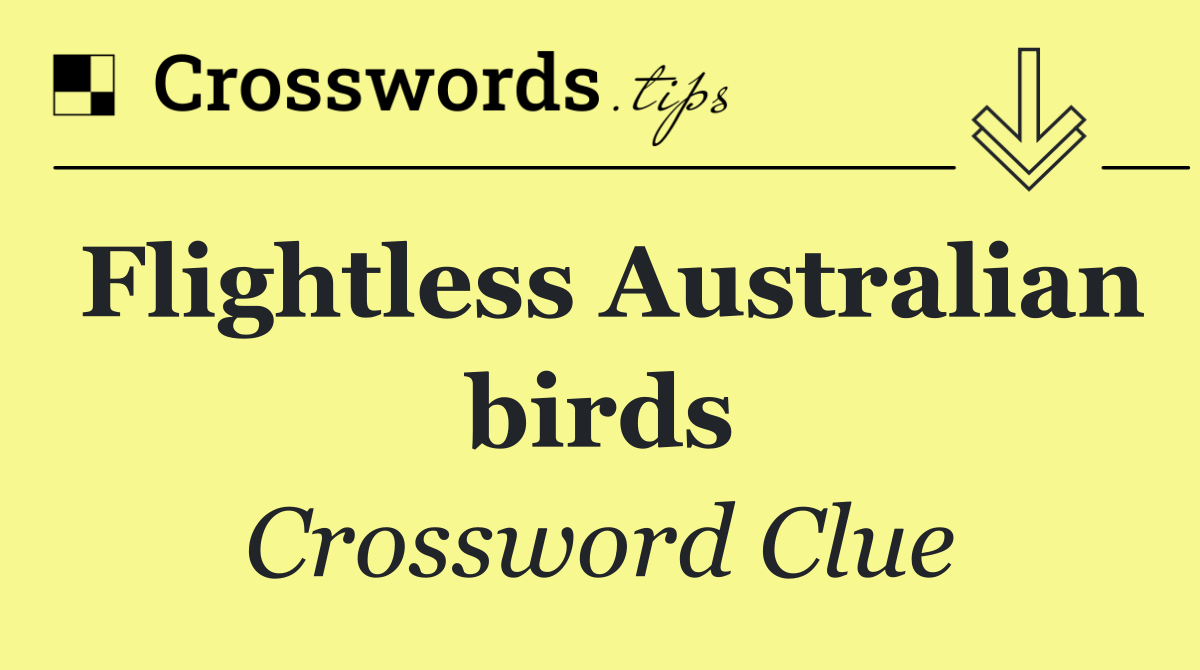 Flightless Australian birds