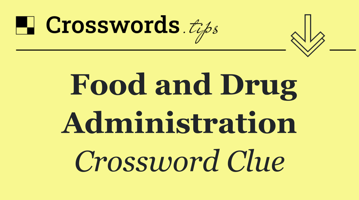 Food and Drug Administration