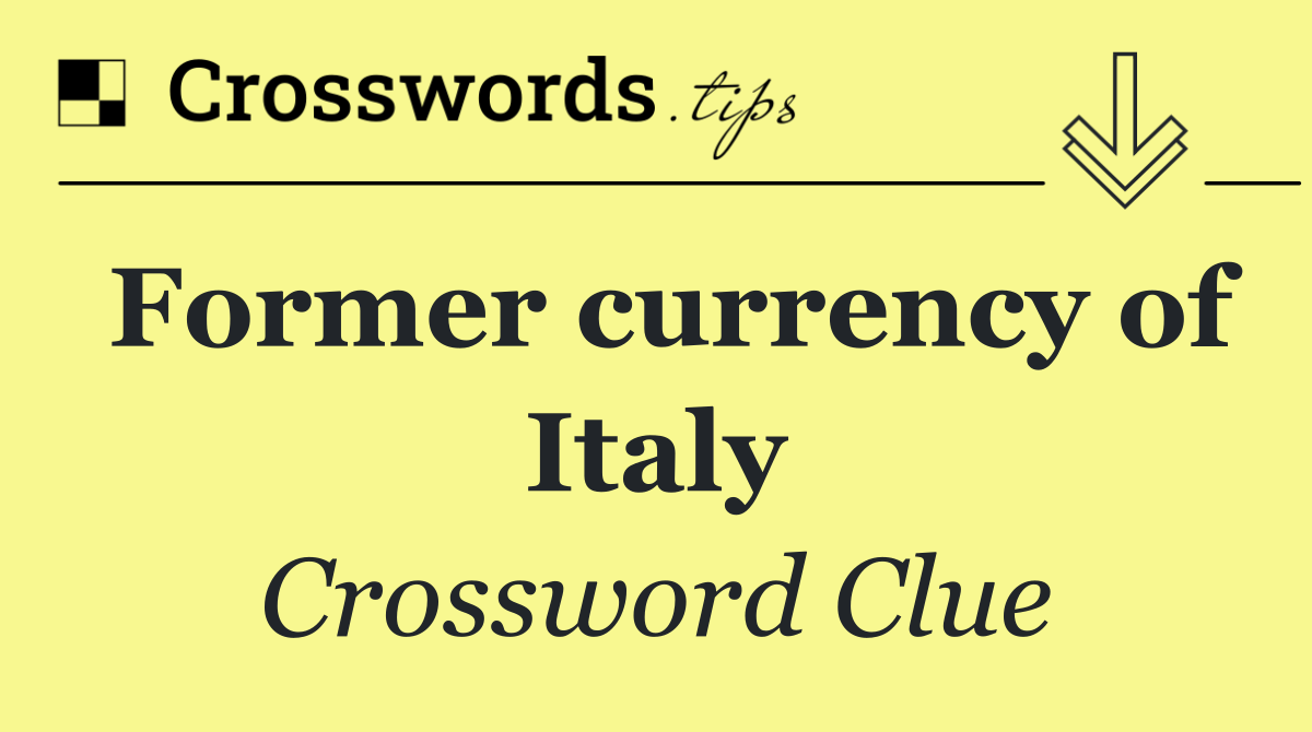 Former currency of Italy