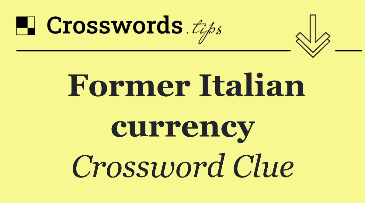 Former Italian currency