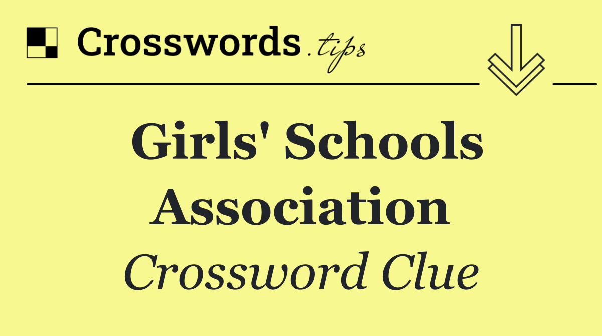 Girls' Schools Association