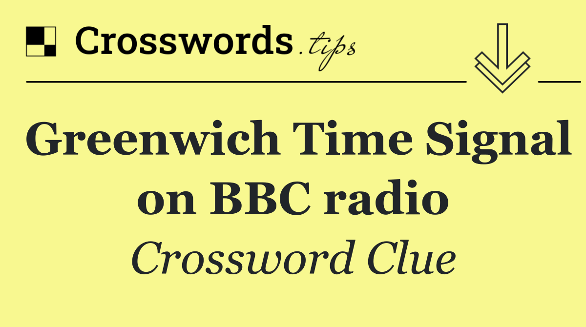 Greenwich Time Signal on BBC radio