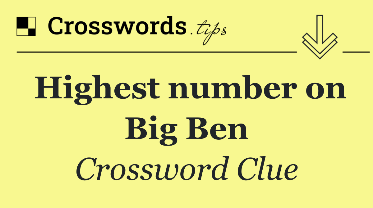 Highest number on Big Ben