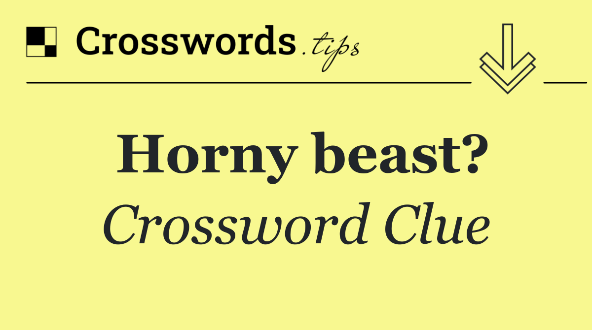 Horny beast?