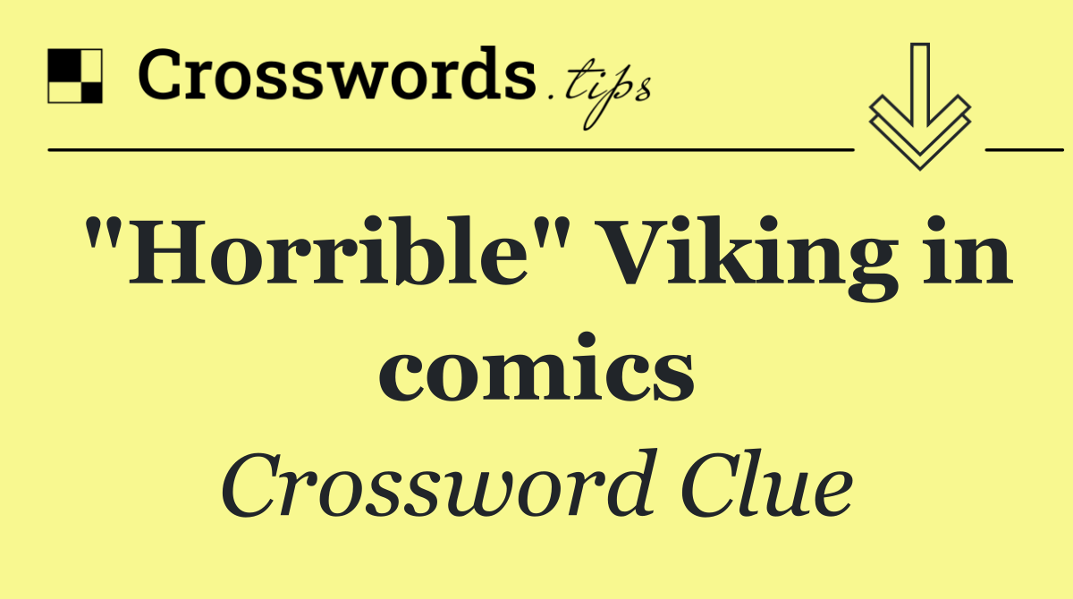 "Horrible" Viking in comics