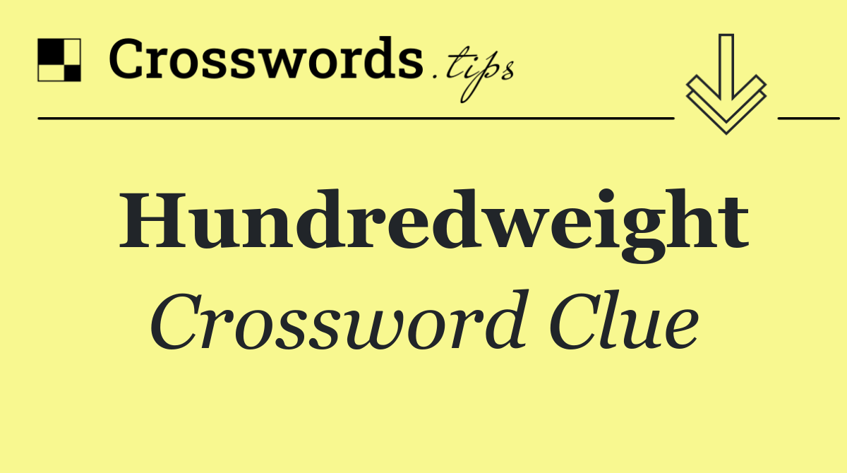 Hundredweight