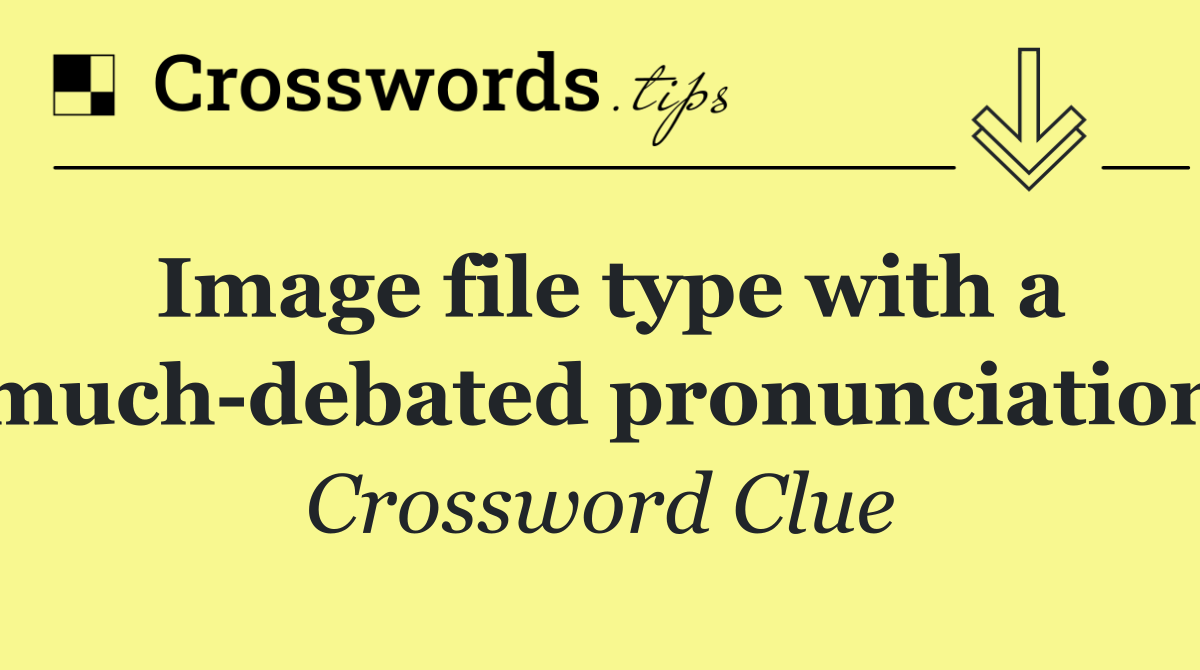 Image file type with a much debated pronunciation