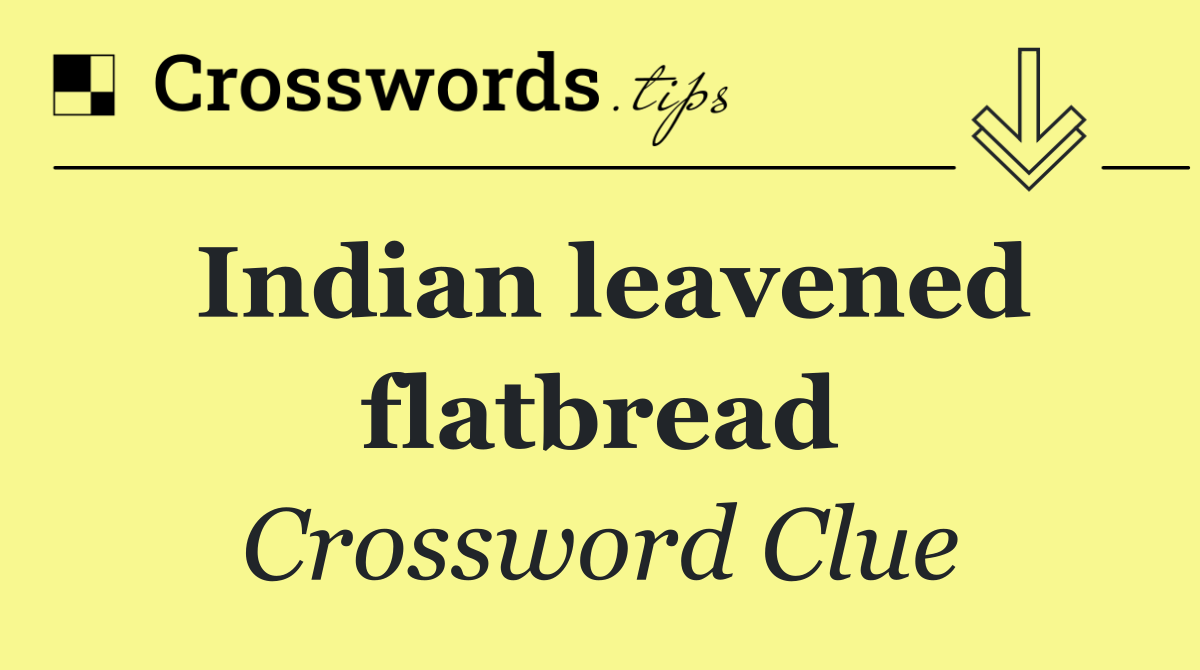 Indian leavened flatbread