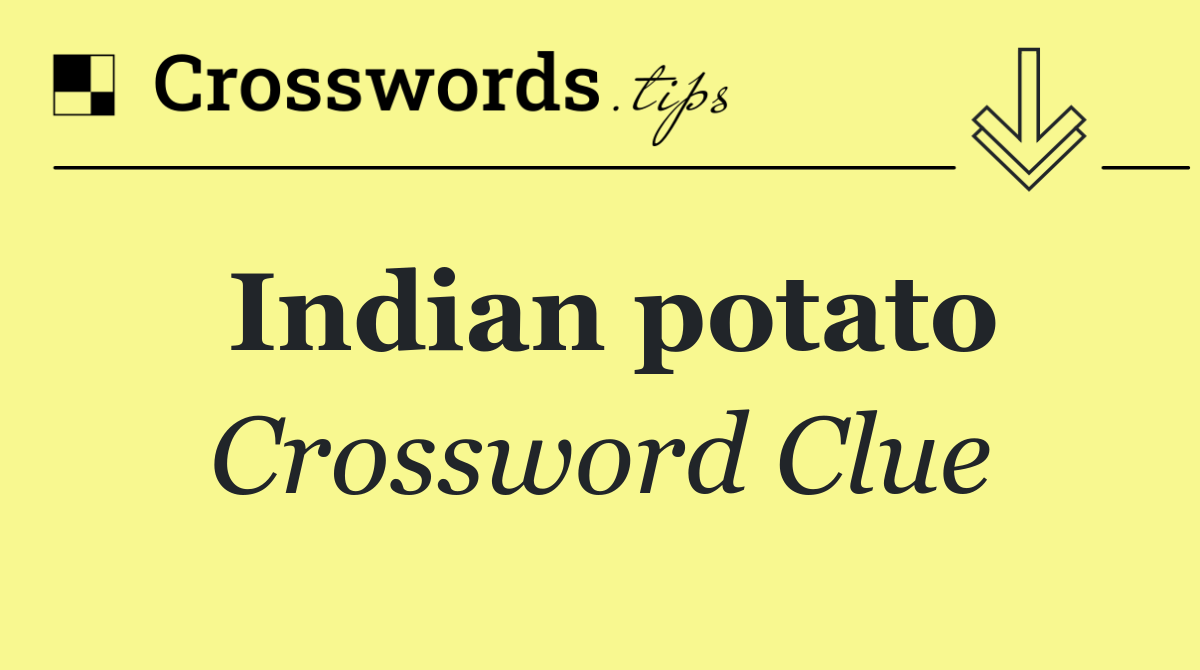 Indian potato