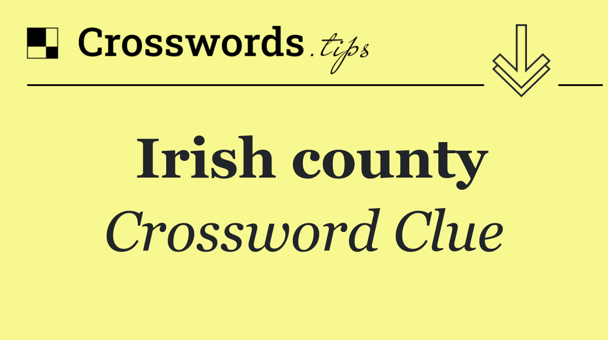 Irish county