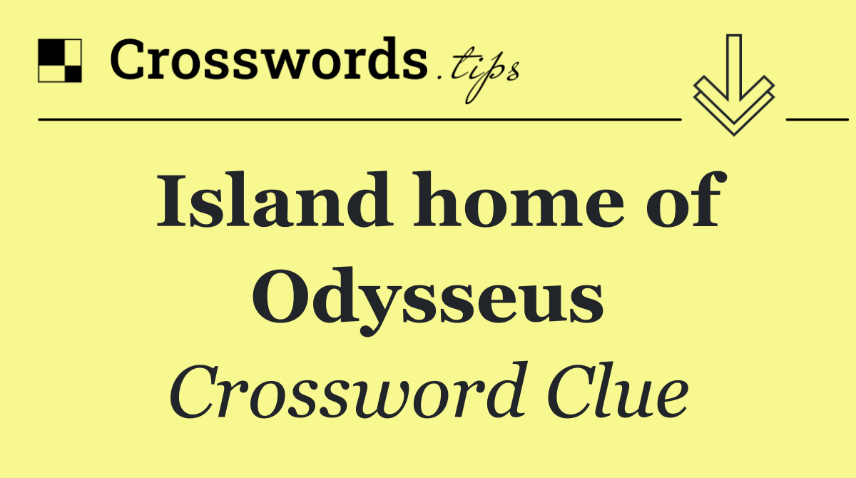 Island home of Odysseus