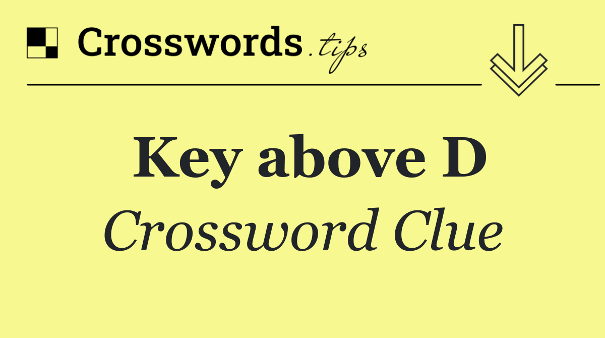 Key above D