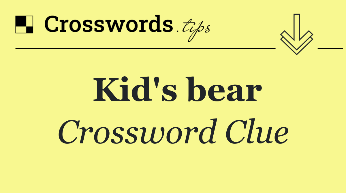 Kid's bear