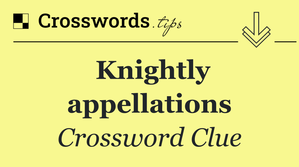 Knightly appellations