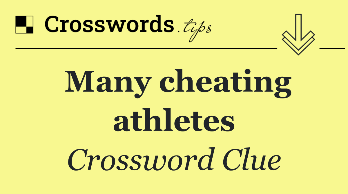 Many cheating athletes