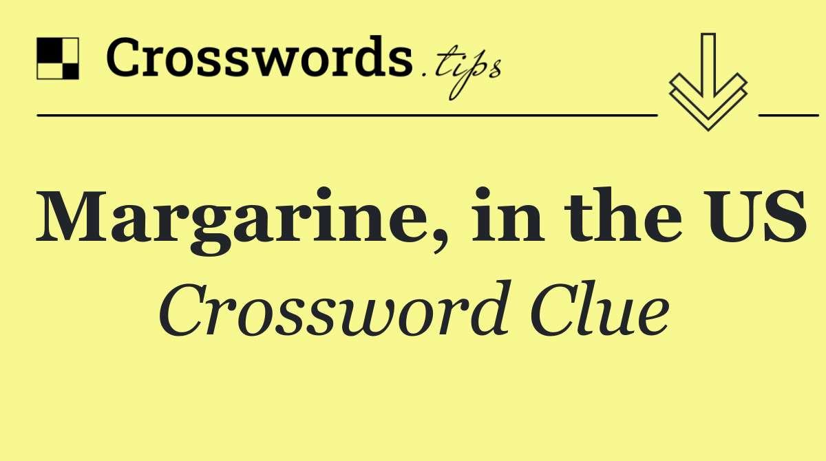 Margarine, in the US