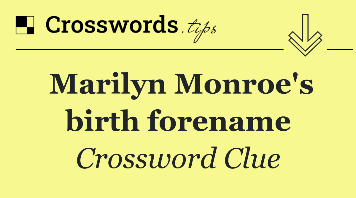 Marilyn Monroe's birth forename