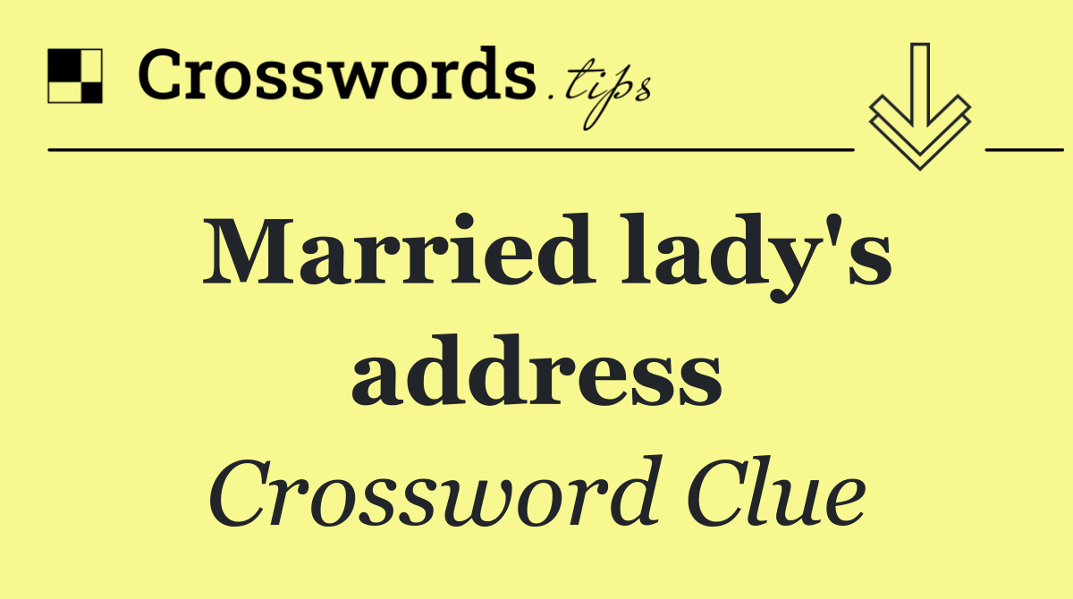 Married lady's address