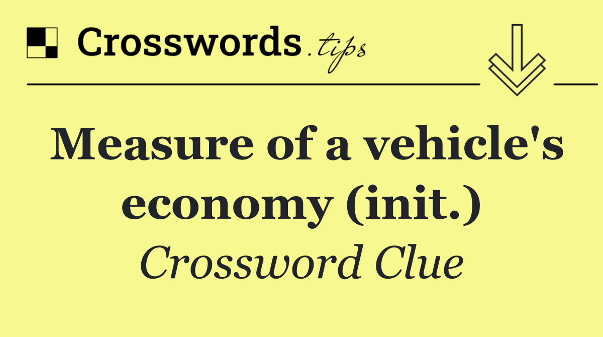 Measure of a vehicle's economy (init.)