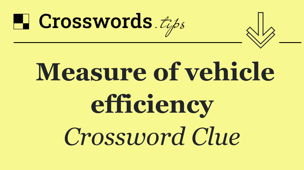 Measure of vehicle efficiency