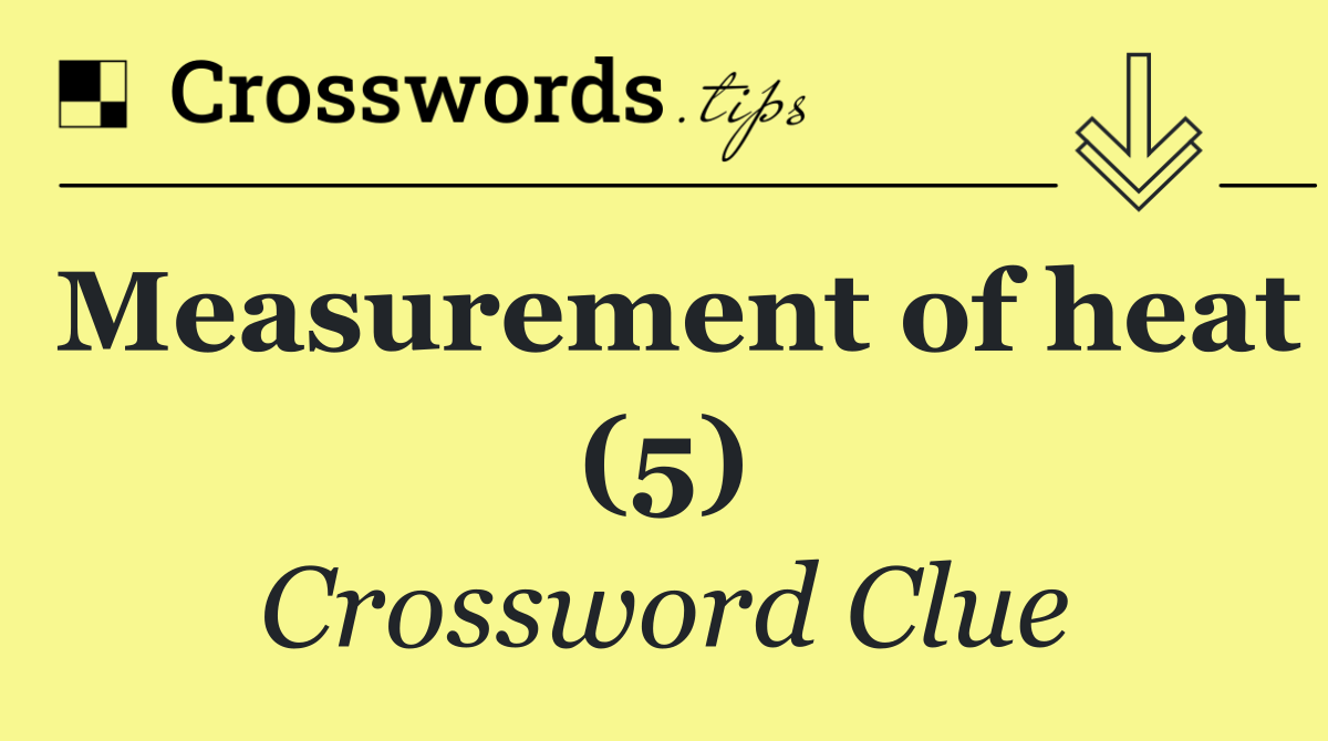 Measurement of heat (5)