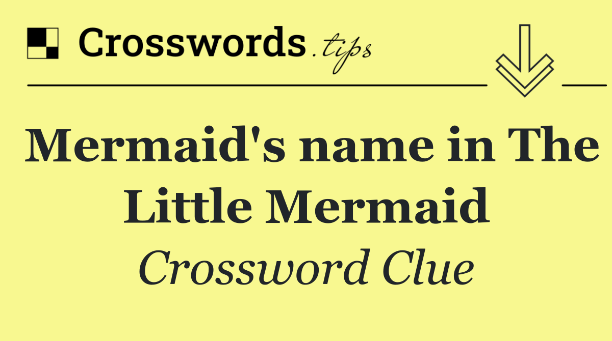 Mermaid's name in The Little Mermaid