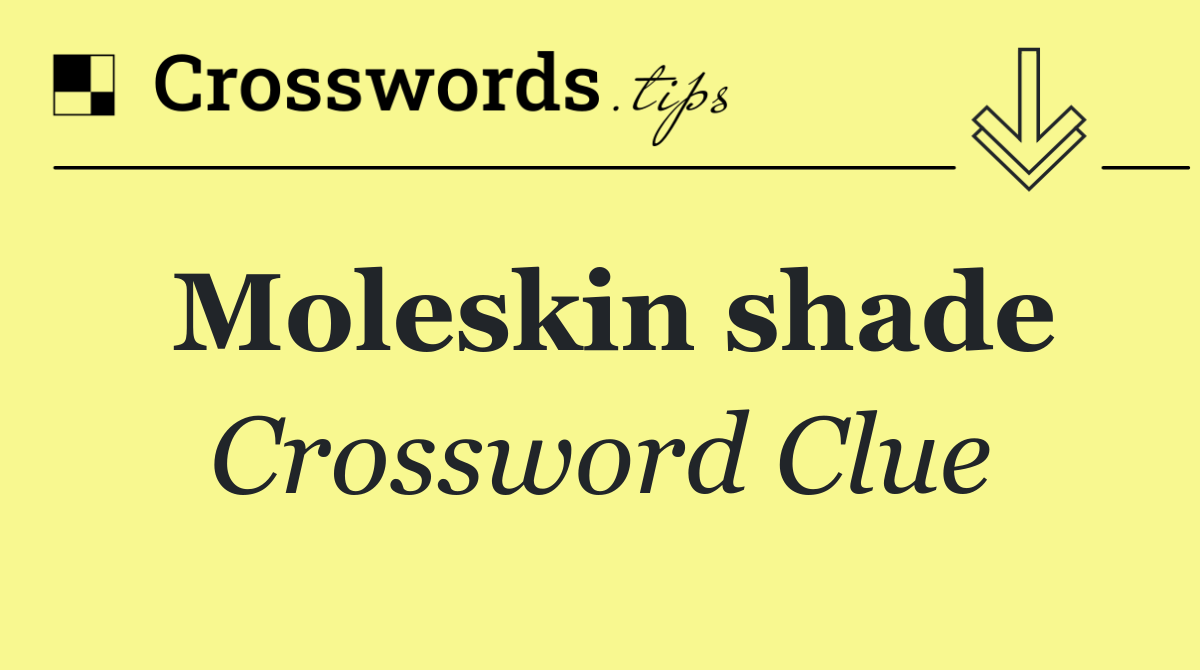 Moleskin shade