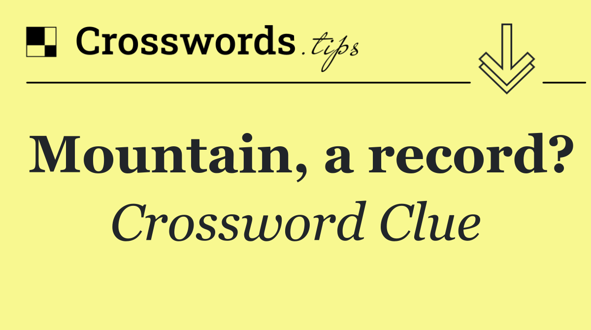 Mountain, a record?