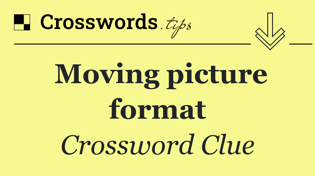 Moving picture format