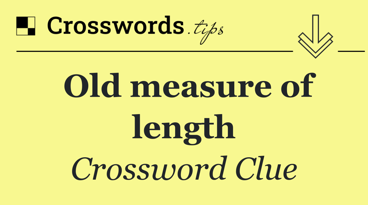 Old measure of length