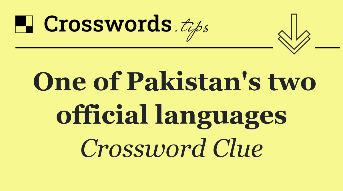 One of Pakistan's two official languages